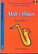 MIDT I BLINKEN - Altsaxofon, lærebok 2