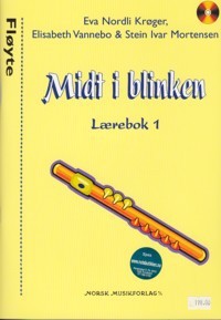 MIDT I BLINKEN - Fløyte, lærebok 1