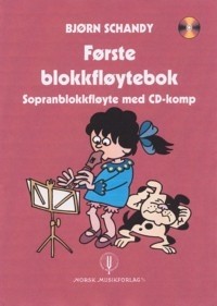 Første blokkfløytebok - Bjørn Schandy - Sopranblokkfløyte