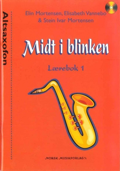 MIDT I BLINKEN - Altsaxofon, lærebok 1