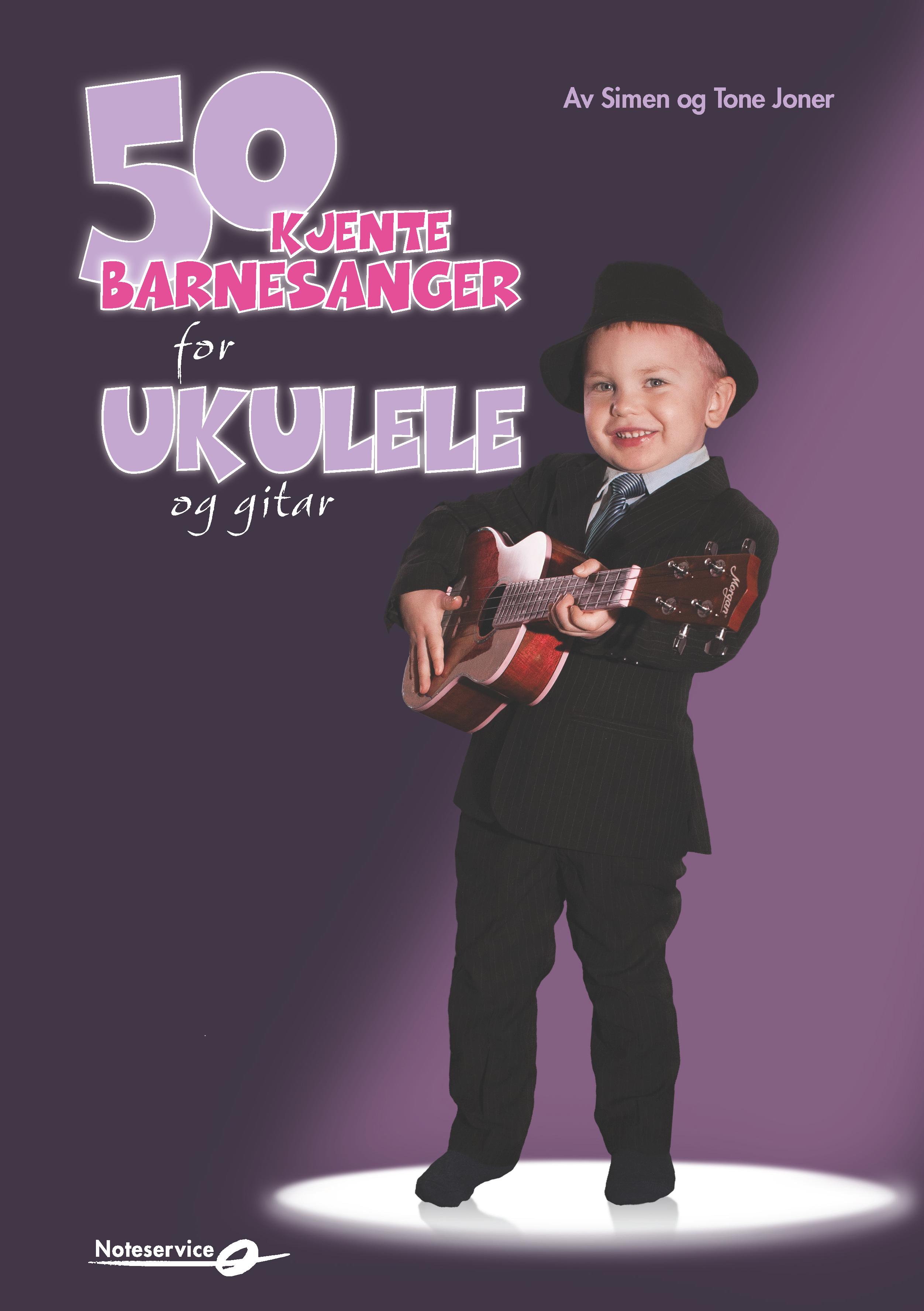 50 kjente barnesanger for ukulele og gitar - Simen og Tone Joner