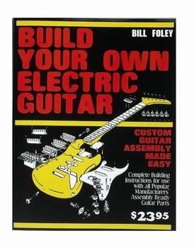 ALLPARTS LT-0701-000 Build Your Own Electric Guitar Book 