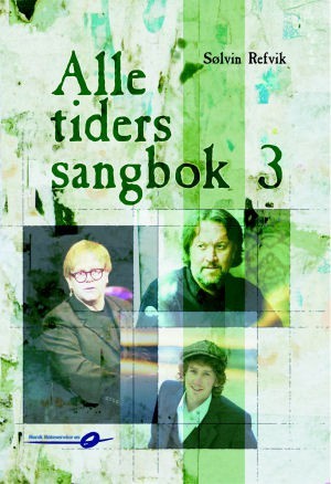 Alle tiders sangbok 3 *