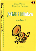 MIDT I BLINKEN - Kornett/Trompet, lærebok 1