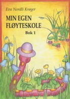 Min Egen Fløyteskole - Bok 1