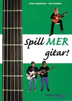 Spill mer gitar! - Sven Lundestad & Tor Solberg *