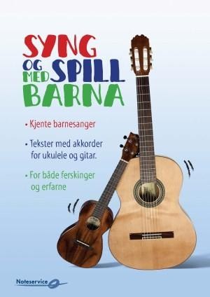Syng og spill med barna av Øyvind Madsen - Tekster med akkorder for ukulele og gitar