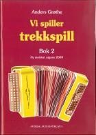 Vi spiller trekkspill 2. Anders Grøthe - Ny og revidert utgave *