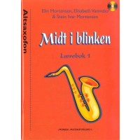 MIDT I BLINKEN - Altsaxofon, lærebok 1