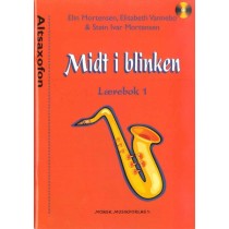 MIDT I BLINKEN - Altsaxofon, lærebok 1