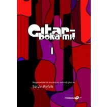 Gitarboka mi! 1 - Opplæringsbok - Sølvin Refvik *