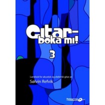 Gitarboka mi! 3 - Opplæringsbok m/CD, Sølvin Refvik *