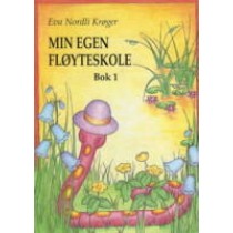 Min Egen Fløyteskole - Bok 1