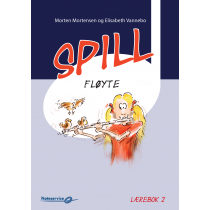 Spill Fløyte 2 lærebok - Morten Mortensen - Elisabeth Vannebo
