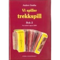 Vi spiller trekkspill 2. Anders Grøthe - Ny og revidert utgave *