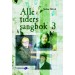 Alle tiders sangbok 3 *